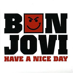 Have A Nice Day (Bon Jovi şarkısı)