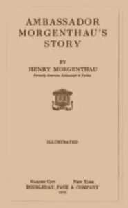 Büyükelçi Morgenthau'nun Öyküsü